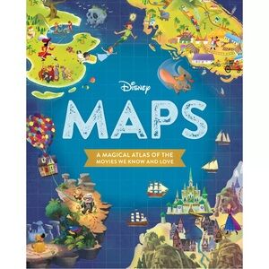 Disney Maps : A Magical Atlas of the Movies We Know and Love